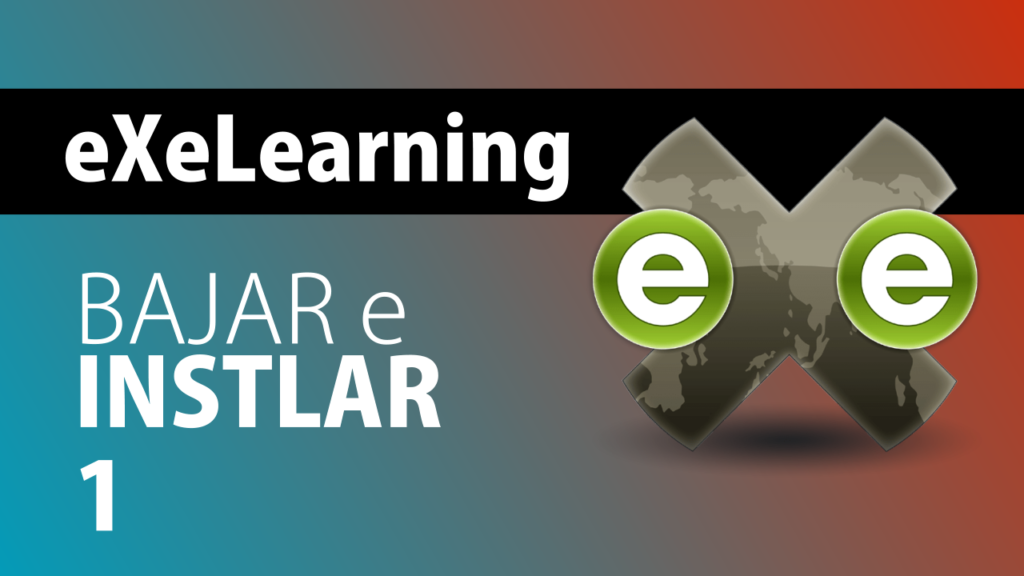 You are currently viewing eXeLearning 01: bajar e instalar